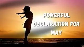 Declaration For May || Ohemaa Studios 