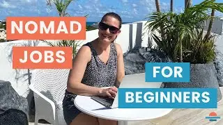 Digital Nomad Jobs For Beginners