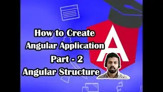How to implement Angular Structure In Detail | Angular Tutorials for Beginners  | Step by Step Guide