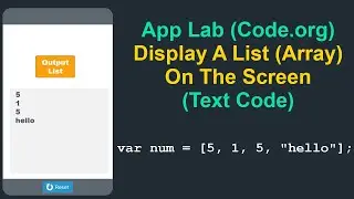 Display A List (Array) On The Screen - Text Code - Code.org (App Lab)