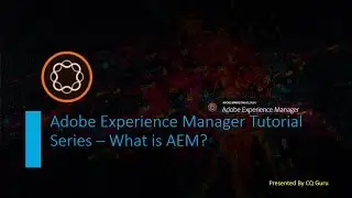 AEM Tutorial Series 2 - What is AEM?