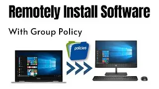 Deploy Software Using Group Policy
