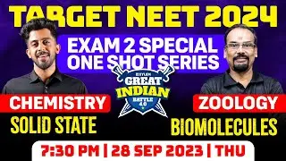 NEET 2024 GIB 4.0 : Exam 2 Special - One Shot Series | Solid State & Biomolecules | Xylem NEET