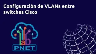 PNETLab: Configuración de VLANs entre switches Cisco