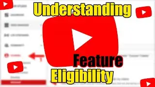 Understanding YouTube Feature Eligibility: Default, Intermediate, and Advanced Features | Tech Ai