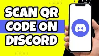 How to Scan QR code on Discord Mobile (Quick 2023)