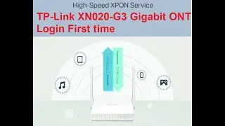 TP Link XN020 G Gigabit 300Mbps Fiber GPON ONT Login
