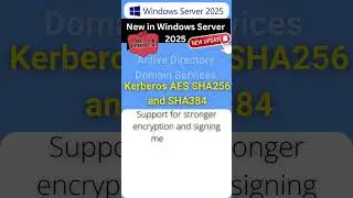 Windows Server 2025 New Feature Kerberos AES SHA256 and SHA384 #windowsserver2025 #windowsserver