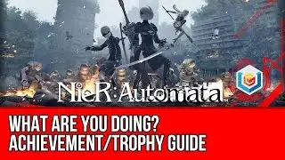 Nier: Automata What Are You Doing? Achievement/Trophy Guide (2B's Secret Discovered 10 Times)