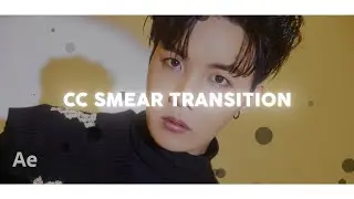 cc smear transition | after effects