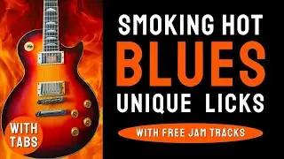 Unique Smoking Hot Blues Licks add POP to ur Lead Guitar Solo w/ TABS