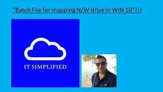 BATCH FILE FOR MAPPING NETWORK DRIVE In WINDOWS 10