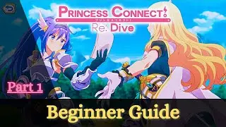 Princess Connect! Re:Dive | Beginner Guide