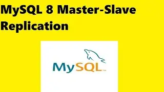 MySQL 8 Master-Slave Replication - Step by Step