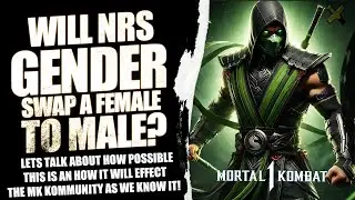 Mortal Kombat 1 : Is NRS About to Gender Swap a Female Fighter to Male? | My Thoughts