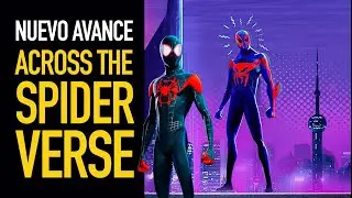 Nuevo avance: Spider-Man Across the Spider Verse