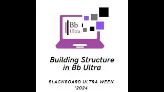 Building Structure in Blackboard Ultra