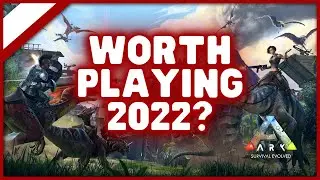 Ark Survival Evolved 2022 Review Worth Playing?