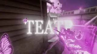 ТЕАТР | CS:GO EDIT