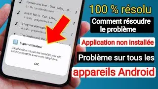 Comment résoudre le problème d'application incompatible avec votre téléphone sous Android 2025 |