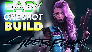 Cyberpunk 2077 - How to Make a One Shot Build