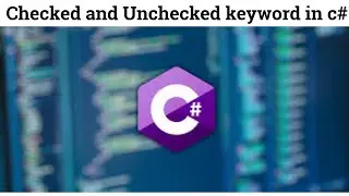 33 Checked and Unchecked keyword in c# | checked and unchecked exception in c# | checked exception