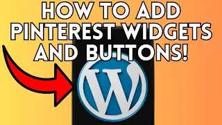 New! How To Add Pinterest Widgets and Buttons to Wordpress (Full Guide) 2025!