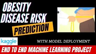 Obesity Disease Risk Prediction Using Machine Learning | End To End  ML Project| Kaggle Competition