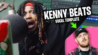 Kenny Beats Vocal Template FL Studio // Free FL Studio Template Download