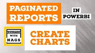 Create Charts in Paginated Reports in Power BI (6/20)