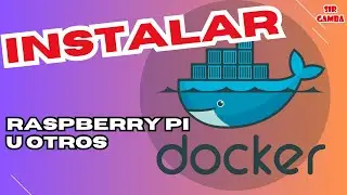 INSTALACIÓN DOCKER en la Raspberry Pi u Otros