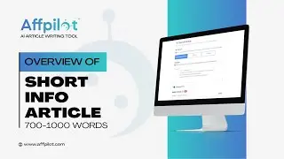 Overview Of Short Info Article Feature | Affpilot | AI Article Writing Tool