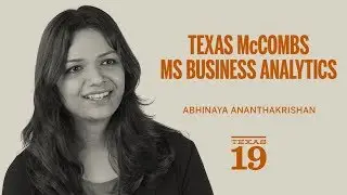 The McCombs Experience- MSBA | McCombs School of Business | UT Austin