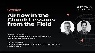 Airflow in the Cloud Lessons from the Field