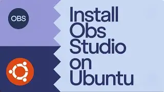 How to Install OBS Studio on Ubuntu 24.04 LTS Linux