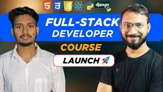 🚀 Full-Stack Developer Course 2025 Launch (Announcement) | HTML, CSS, JS, Python, Django & More!