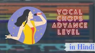 How to make advanced vocal chops using stock plugins only | Fl studio 20
