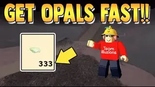 how to get OPALS FAST!! islands ROBLOX