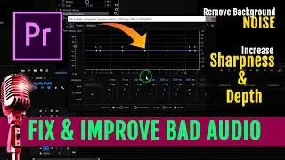 How to FIX & IMPROVE BAD AUDIO Like PROFESSIONAL  in Premiere Pro CC