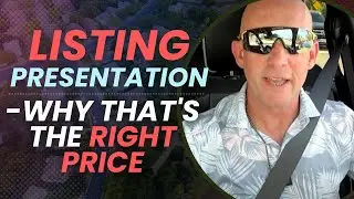 LISTING PRESENTATION: WHY THAT'S THE RIGHT PRICE- Kevin Ward