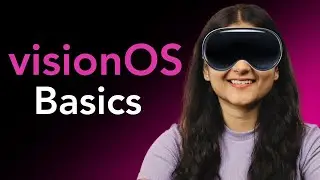VisionOS Fundamentals You Need To Know