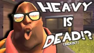 HEAVY IS DEAD!