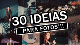 30 IDEIAS PARA FOTOS - VEDA #1 ✨