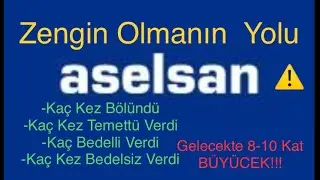 ASELSAN  Hisse Yorum |Aselsan İle Zengin Olmak İstiyorum Diyenler İzlesin!!! Bütün Detaylar! 
