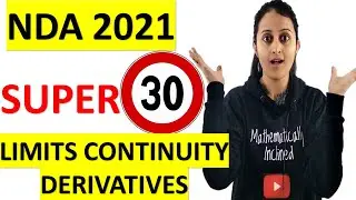 NDA 2021 LIMITS CONTINUITY DERIVATIVE SUPER 30- MOST IMPORTANT QUESTIONS WITH TRICKS