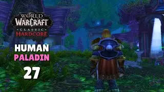 WoW Classic Hardcore Adventure - Relaxing Gameplay | Human Paladin - Ep. 27