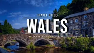 WALES Ultimate Travel Guide 2025 | Best Towns & Attractions
