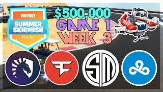 $500,000 🥊Summer Skirmish Tournament NA🥊 Week 3 Game 1 (Fortnite)