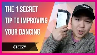 The 1 Secret Tip To Improve Your Dancing (TRY NOW!) | Dance Tips | STEEZY.CO