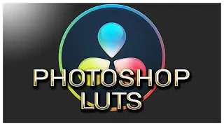 Building Photoshop LUTS for Davinci Resolve 17!